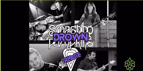 Smashing Pumpkins Tribute: Drown