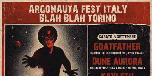  ARGONAUTA FEST TORINO - GOATFATHER + DUNE AURORA + KAYLETH