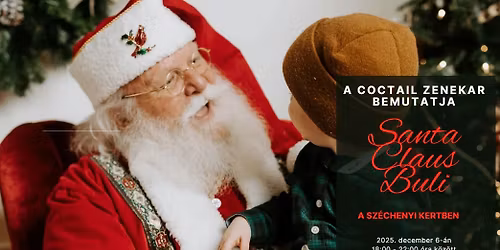 Santa Claus Buli a Coctail Zenekarral