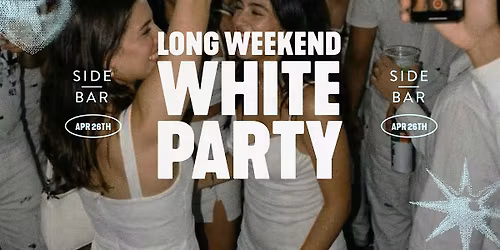 Long Weekend White Party
