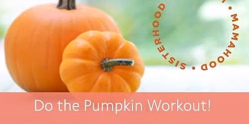 The Great Pumpkin Workout