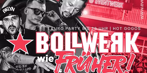 BOLLWERK wie FR\u00dcHER