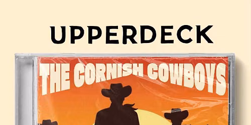 The Cornish Cowboys - LIVE ON DECK 