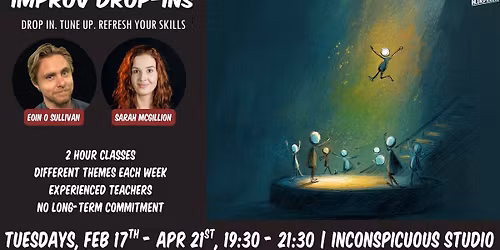 Improv Drop-Ins. Tuesdays. Feb - Apr 2026