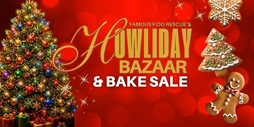 Howliday Bazaar & Bake Sale at Famous Fido Rescue