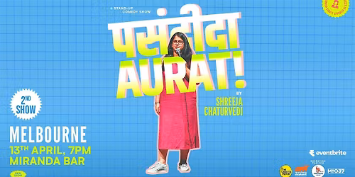 Pasandeeda Aurat By Shreeja Chaturvedi Live Melbourne- 2nd Show