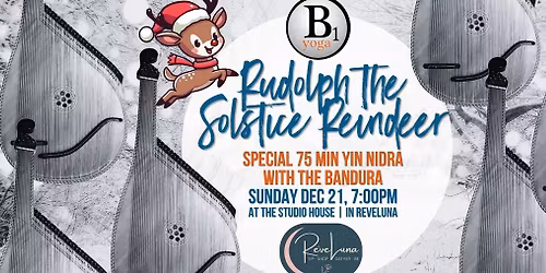 Rudolph the Solstice Reindeer Special 75 Minute Yin Nidra With the Bandura