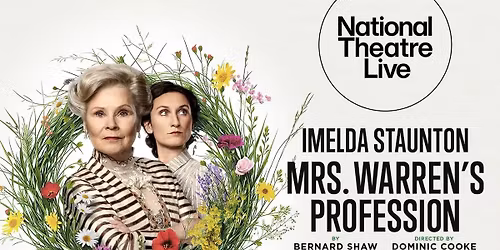 NT LIVE: Mrs. Warren\u2019s Profession (First Screening)