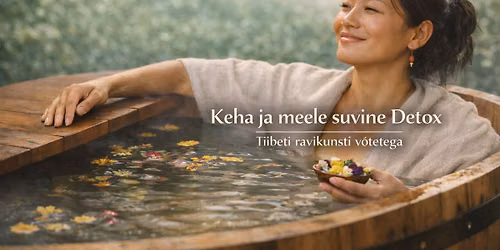 Keha ja meele suvine detox Tiibeti ravikunsti v\u00f5tetega