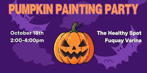 Pumpkin Painting Party @ The Healthy Spot