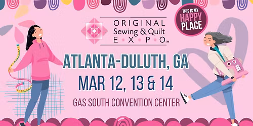 Original Sewing & Quilt Expo - Atlanta-Duluth, GA