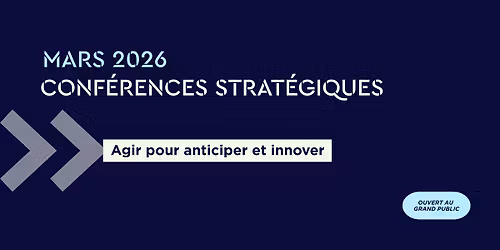 Conf\u00e9rence strat\u00e9gique ouverte au grand public \u2013 Comprendre l\u2019impact des tarifs douaniers