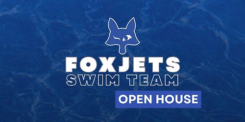 Foxjets Swim Team Open House