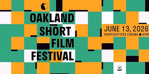Oakland Short Film Festival 2026