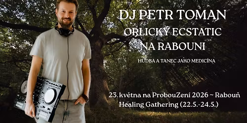 Orlick\u00fd Ecstatic - DJ Petr Toman na Rabouni