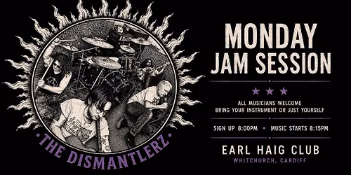 Monday Jam Session at The Earl Haig Club, Cardiff with The Dismantlerz
