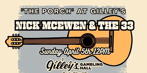 Nick McEwen & The 33 live at Gilley's 