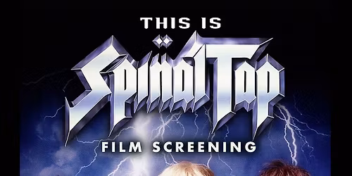THIS IS SPINAL TAP Film Screening