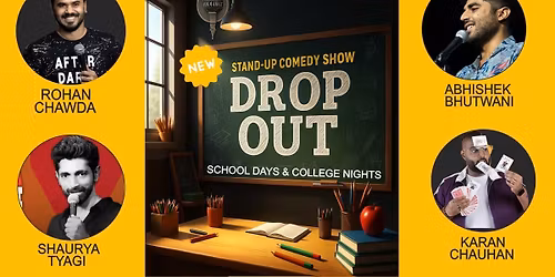 DROP OUT - Stand Up Comedy Show