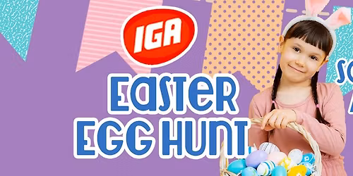 IGA FREE Easter Egg Hunt & Pancake Feed!