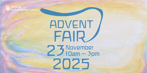 Titirangi Rudolf Steiner School Advent Fair 2025