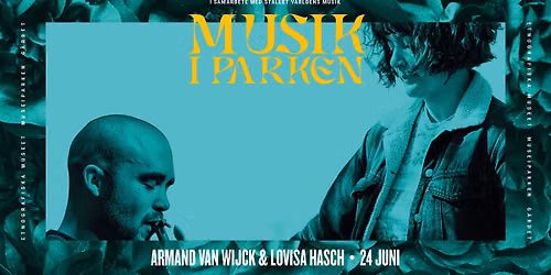Musik i parken: Armand van Wijck & Lovisa Hasch