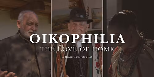 Oikophilia \u2013 The Love of Home