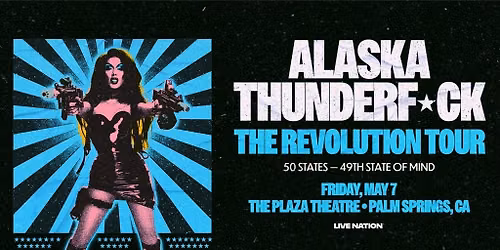 Alaska Thunderf*ck: The Revolution Tour