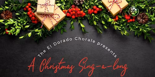 El Dorado Chorale Christmas Concert 