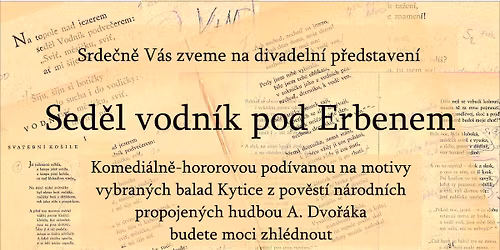 Divadlo - Sed\u011bl vodn\u00edk pod Erbenem