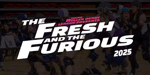 The Fresh and the Furious 2025