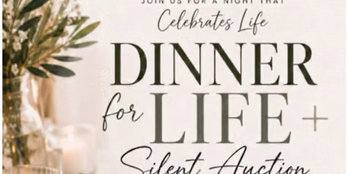 Dinner for Life + Silent Auction