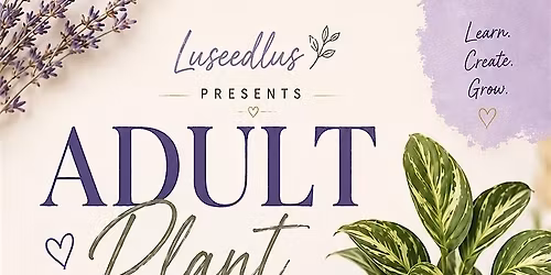 Adult Plant Experience