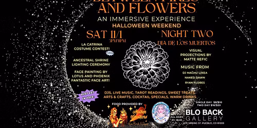 Between Fires and Flowers - Night 2 (Dia De Los Muertos)