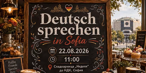\ud83c\udde9\ud83c\uddea\ud83c\udde6\ud83c\uddf9\ud83c\udde8\ud83c\udded Sprachcaf\u00e9: Deutsch sprechen in Sofia August \u26f1