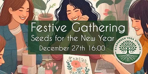 Festive Gathering : Seeds for the New Year