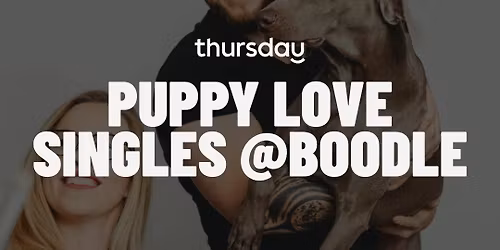 Sunday | Puppy Love @Boodle Beasley | Hobart