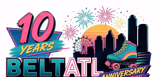 BeltATL 10-Year Anniversary Celebration