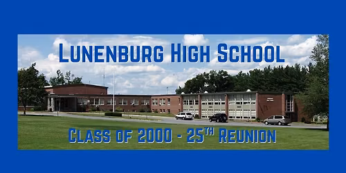 Lunenburg High School Class of 2000 25th Reunion
