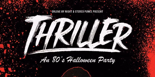 Thriller: An 80's Halloween Party