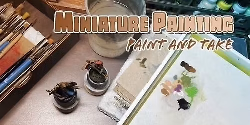 Miniature Paint and Take 