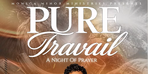 Pure Travail: A Night Of Prayer