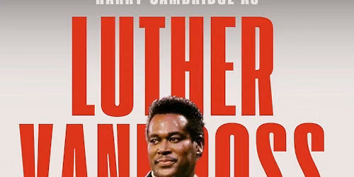 An Evening With Luther Vandross - Harry Cambridge