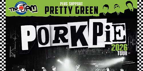 PorkPie Live plus Pretty Green (The Jam) at Manchester Academy 3