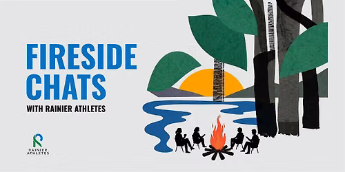 Fireside Chats with Rainier Athletes