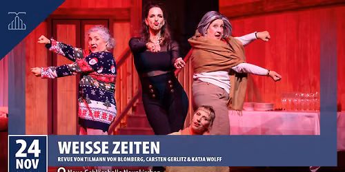 Weisse Zeiten (Musik- und Theaterreihe) | Neue Gebl\u00e4sehalle Neunkirchen