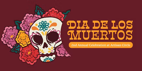 Dia de los Muertos (Day of the Dead) Celebration with La Cabrona at Artisan Circle