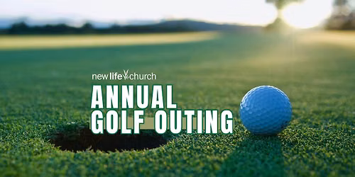 New Life Church Annual Golf Outing