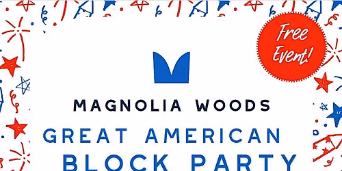 Realtors + Public: The Great American Block Party at Magnolia Woods!