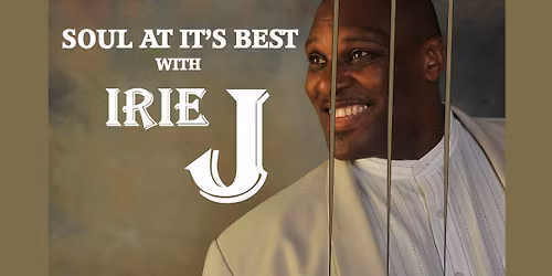 Soul Night (3-Course Meal with Champagne) - Live Music with Irie J.